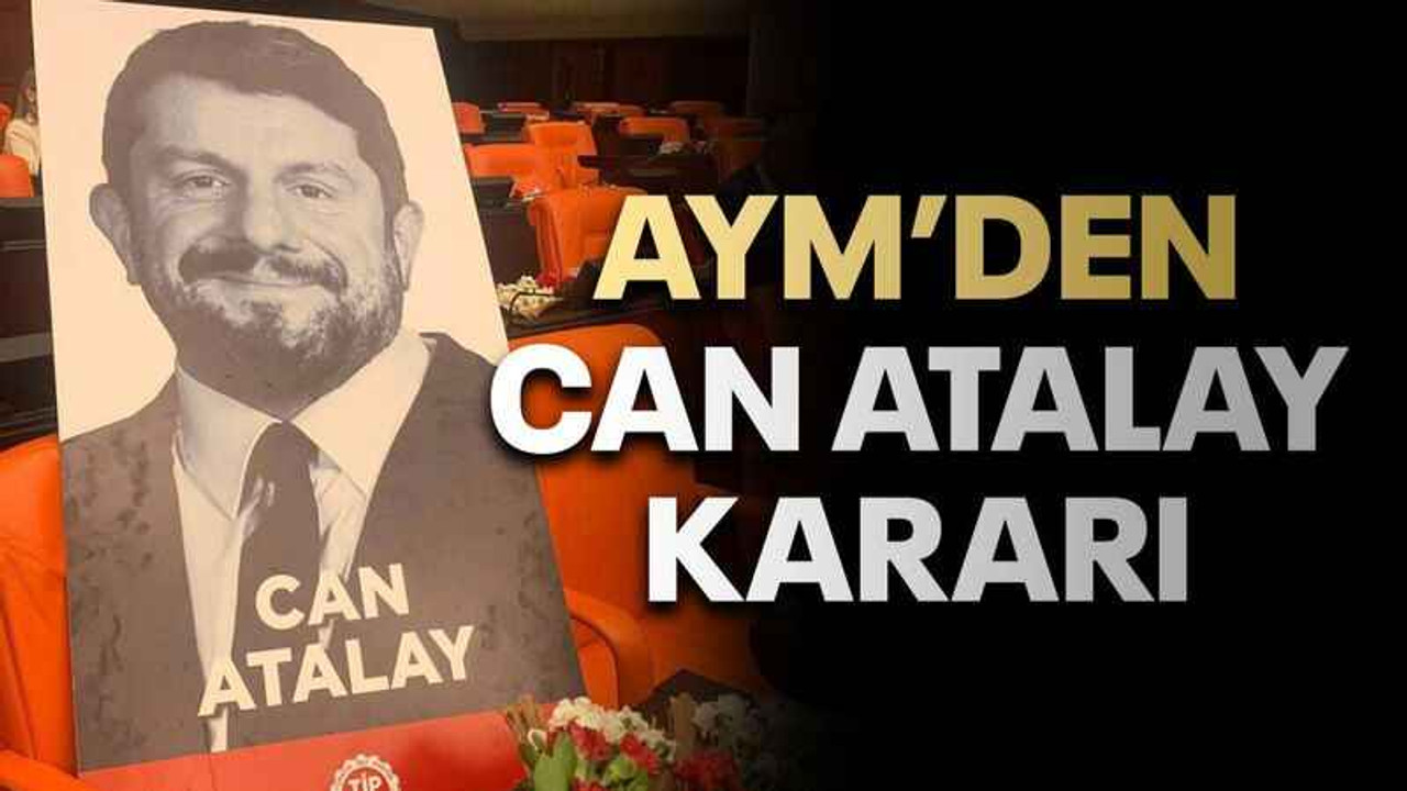 AYM’den Can Atalay kararı